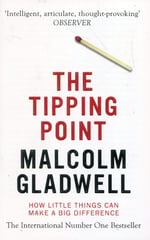 Malcolm Gladwell Tipping Point